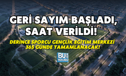 GERİ SAYIM BAŞLADI, SAAT VERİLDİ! DERİNCE SPORCU GENÇLİK EĞİTİM MERKEZİ 365 GÜNDE TAMAMLANACAK!