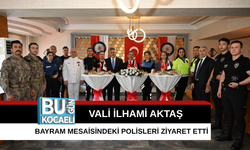 VALİ İLHAMİ AKTAŞ BAYRAM MESAİSİNDEKİ POLİSLERİ ZİYARET ETTİ