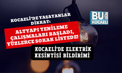 ALTYAPI YENİLEME ÇALIŞMALARI BAŞLADI, YÜZLERCE SOKAK LİSTEDE! KOCAELİ'DE ELEKTRİK KESİNTİSİ BİLDİRİMİ