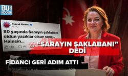“SARAYIN ŞAKLABANI” DEDİ FİDANCI GERİ ADIM ATTI
