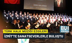 TÜRK HALK MÜZİĞİ EZGİLERİ İZMİT’TE SANATSEVERLERLE BULUŞTU