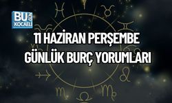 11 HAZİRAN PERŞEMBE GÜNLÜK BURÇ YORUMLARI: GÖKYÜZÜ BUGÜN BİZE NELER SÖYLÜYOR?
