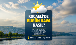 KOCAELİ’DE BUGÜN HAVA NASIL? PARÇALI BULUTLU VE ILIK HAVA ETKİLİ OLUYOR