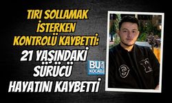 TIRI SOLLAMAK İSTERKEN KONTROLÜ KAYBETTİ: 21 YAŞINDAKİ SÜRÜCÜ HAYATINI KAYBETTİ