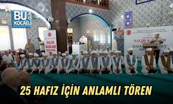 25 HAFIZ İÇİN ANLAMLI TÖREN