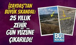 İZAYDAŞ’TAN BÜYÜK SKANDAL: 25 YILLIK ZEHİR GÜN YÜZÜNE ÇIKARILDI!