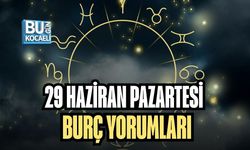 29 HAZİRAN PAZARTESİ BURÇ YORUMLARI