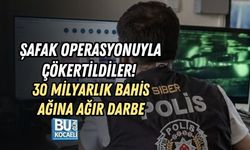 ŞAFAK OPERASYONUYLA ÇÖKERTİLDİLER! 30 MİLYARLIK BAHİS AĞINA AĞIR DARBE