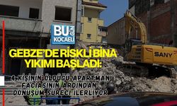 GEBZE’DE RİSKLİ BİNA YIKIMI BAŞLADI: 4 KİŞİNİN ÖLDÜĞÜ APARTMAN FACİASININ ARDINDAN DÖNÜŞÜM SÜRECİ İLERLİYOR