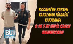 KOCAELİ'DE KASTEN YARALAMA FİRARİSİ YAKALANDI: 6 YIL 7 AY HAPİS CEZASI BULUNUYORDU