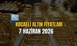 KOCAELİ ALTIN FİYATLARI 7 HAZİRAN 2026