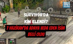 SURVIVOR'DA KİM ELENDİ? 7 HAZİRAN'DA ADAYA VEDA EDEN İSİM BELLİ OLDU