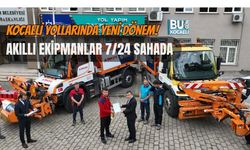 KOCAELİ YOLLARINDA YENİ DÖNEM! AKILLI EKİPMANLAR 7/24 SAHADA OLACAK