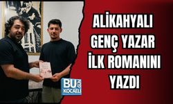 ALİKAHYALI GENÇ YAZAR İLK ROMANINI YAZDI
