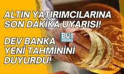 ALTIN YATIRIMCILARINA SON DAKİKA UYARISI! DEV BANKA CİTİ YENİ TAHMİNİNİ DUYURDU