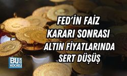 FED'İN FAİZ KARARI SONRASI ALTIN FİYATLARINDA SERT DÜŞÜŞ