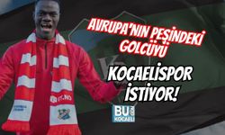 AVRUPA'NIN PEŞİNDEKİ GOLCÜYÜ KOCAELİSPOR İSTİYOR!