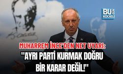 MUHARREM İNCE’DEN NET UYARI: "AYRI PARTİ KURMAK DOĞRU BİR KARAR DEĞİL!"