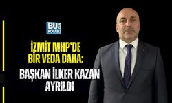 İZMİT MHP’DE BİR VEDA DAHA: BAŞKAN İLKER KAZAN AYRILDI