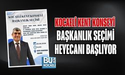 KOCAELİ KENT KONSEYİ BAŞKANLIK SEÇİMİ HEYECANI BAŞLIYOR