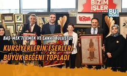 BAŞ-MEK’TE EMEK VE SANAT BULUŞTU! KURSİYERLERİN ESERLERİ BÜYÜK BEĞENİ TOPLADI