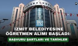 İZMİT BELEDİYESİNE ÖĞRETMEN ALIMI BAŞLADI: BAŞVURU ŞARTLARI VE TARİHLER