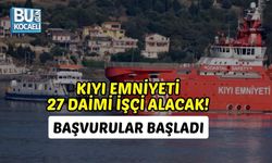 KIYI EMNİYETİ 27 DAİMİ İŞÇİ ALACAK! BAŞVURULAR BAŞLADI