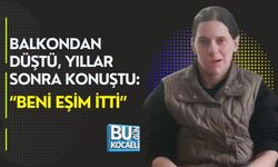 BALKONDAN DÜŞTÜ, YILLAR SONRA KONUŞTU: “BENİ EŞİM İTTİ”
