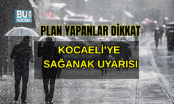 HAFTA SONU KOCAELİ'YE SAĞANAK UYARISI ! PLAN YAPANLAR DİKKAT