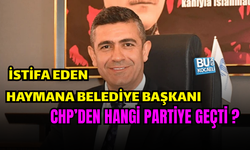 CHP’DEN İSTİFA EDEN HAYMANA BELEDİYE BAŞKANI LEVENT KOÇ HANGİ PARTİYE KATILDI ?