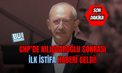 CHP'DE KILIÇDAROĞLU SONRASI İLK İSTİFA HABERİ GELDİ!