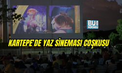 KARTEPE’DE YAZ SİNEMASI KEYFİ BAŞLADI