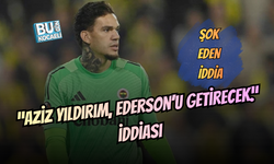 AZİZ YILDIRIM'DAN SON DAKİKA EDERSON KARARI !