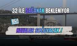 32 İL İÇİN GÖK GÜRÜLTÜLÜ SAĞANAK UYARISI! İSTANBUL'DA POYRAZ SERİNLİĞİ