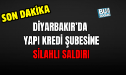DİYARBAKIR'DA YAPI KREDİ ŞUBESİNE SALDIRI !