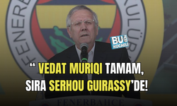 FENERBAHÇE’DEN GOLCÜ OPERASYONU! VEDAT MURIQI TAMAM, SIRA SERHOU GUIRASSY’DE!