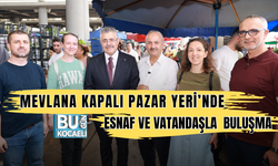 MEVLANA KAPALI PAZAR YERİ’NDE ESNAF VE VATANDAŞLA GÖNÜL BULUŞMASI