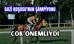GAZİ KOŞU'NUN BİRİNCİSİ AÇIKLAMA YAPTI : "ÇOK ÖNEMLİYDİ..."