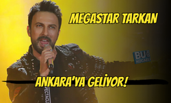MEGASTAR TARKAN ANKARA'DA ÜCRETSİZ KONSER VERECEK!