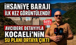 İHSANİYE BARAJI İLK KEZ GÖRÜNTÜLENDİ! AVCIDERE DETAYIYLA KOCAELİ’NİN SU PLANI ORTAYA ÇIKTI