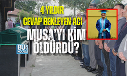 4 YILDIR CEVAP BEKLEYEN ACI: MUSA’YI KİM ÖLDÜRDÜ?