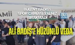 BÜLENT BADİŞ’İ SPOR CAMİASI YALNIZ BIRAKMADI ALİ BADİŞ’E HÜZÜNLÜ VEDA