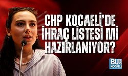 ÖZLEM ÜNAL AÇTI AĞZINI YUMDU GÖZÜNÜ CHP KOCAELİ’DE İHRAÇ LİSTESİ Mİ HAZIRLANIYOR?