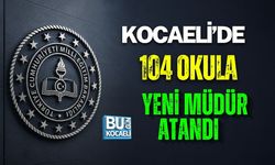 KOCAELİ’DE OKULLARDA YENİ DÖNEM: 104 OKULA YENİ MÜDÜR ATANDI