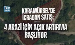 KARAMÜRSEL’DE İCRADAN SATIŞ: 4 ARAZİ İÇİN AÇIK ARTIRMA BAŞLIYOR