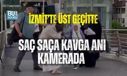 İZMİT’TE ÜST GEÇİTTE SAÇ SAÇA KAVGA KAMERADA