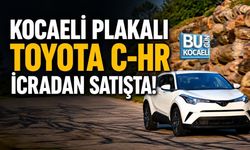 KOCAELİ PLAKALI TOYOTA C-HR İCRADAN SATIŞTA!