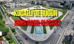 KOCAELİ’DE BUGÜN HAVA NASIL OLACAK?