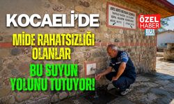 KOCAELİ’DE MİDE RAHATSIZLIĞI OLANLAR BU SUYUN YOLUNU TUTUYOR!