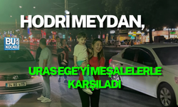 HODRİ MEYDAN, URAS EGE’Yİ MEŞALELERLE KARŞILADI